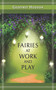 Fairies at Work and Play by Geoffrey Hodson, 9780835605533