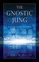The Gnostic Jung and the Seven Sermons to the Dead by Stephan A Hoeller, 9780835605687
