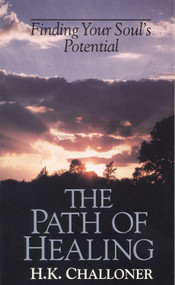 Path of Healing (Finding Your Soul's Potential) by H. K. Challoner, Dolores Krieger PhD, 9780835606622