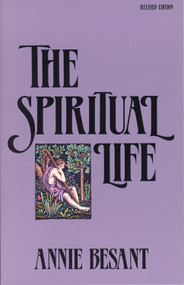 The Spiritual Life - 9780835606660 by Annie Besant, 9780835606660