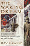 The Waking Dream (Unlocking the Symbolic Language of Our Lives) by Ray  Grasse, 9780835607490