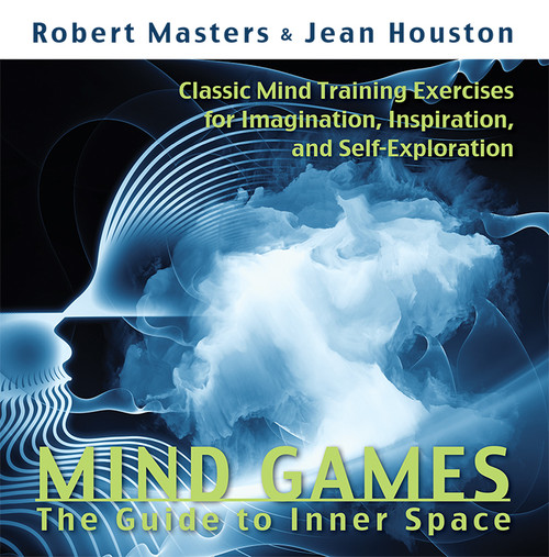Mind Games (The Guide to Inner Space) by Robert Masters PhD, Jean Houston, 9780835607537