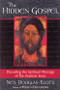 The Hidden Gospel (Decoding the Spiritual Message of the Aramaic Jesus) by Neil Douglas-Klotz, 9780835607957