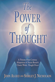 The Power of Thought (A Twenty-First Century Adaptation of Annie Besant's Thought Power) by John  Algeo, Shirley  Nicholson, 9780835607971