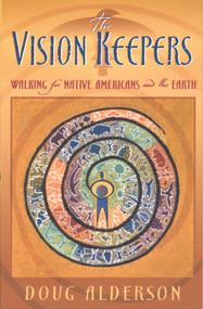 Vision Keepers (Walking for Native Americans and the Earth) by Doug Alderson, 9780835608510