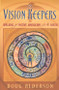 Vision Keepers (Walking for Native Americans and the Earth) by Doug Alderson, 9780835608510