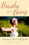 Breathe into Being (Awakening to Who You Really Are) by Dennis  Lewis, 9780835608725