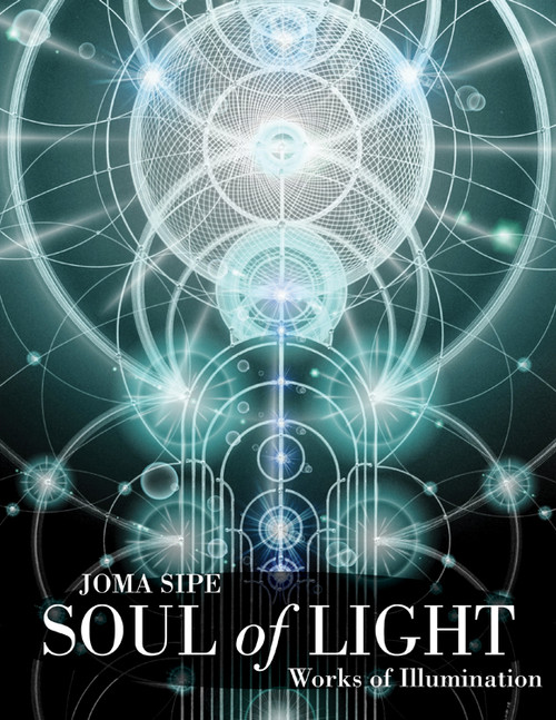 Soul of Light (Works of Illumination) by Joma Sipe, 9780835609043
