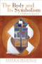 The Body and Its Symbolism (A Kabbalistic Approach) by Annick de Souzenelle, Christopher Chaplin, Tony James, 9780835609326