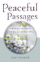 Peaceful Passages (A Hospice Nurse's Stories of Dying Well) by Janet Wehr RN, 9780835609401