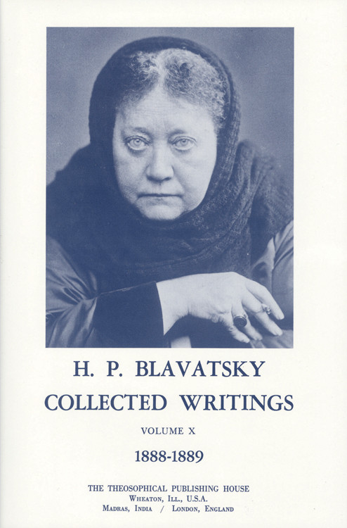 Collected Writings of H. P. Blavatsky, Vol 10 by H. P. Blavatsky, 9780835671880