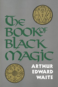 The Book of Black Magic by A. E. Waite, 9780877282075