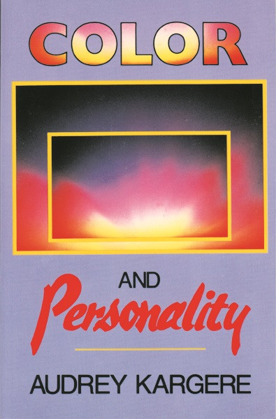 Color and Personality by Audrey Kargere, 9780877284789