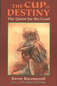 The Cup of Destiny (The Quest for the Grail) by Trevor Ravenscroft, 9780877285465