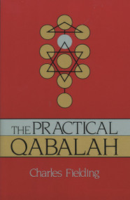 The Practical Qabalah by Charles Fielding, 9780877286547