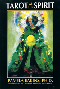 Tarot of the Spirit by Pamela  Eakins, 9780877287308