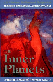 The Inner Planets (Building Blocks of Personal Reality) by Liz Greene, Howard  Sasportas, 9780877287414