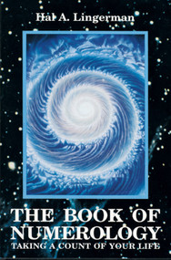 The Book of Numerology (Taking a Count of Your Life) by Hal A. Lingerman, 9780877288046