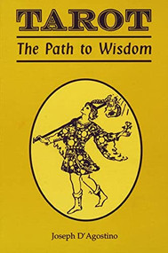 Tarot (The Path to Wisdom) by Joseph D'Agostino, 9780877288190