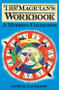 The Magician's Workbook (A Modern Grimoire) by Steve Savedow, 9780877288237