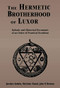 The Hermetic Brotherhood of Luxor (Initiatic and Historical Documents of an Order of Practical Occultism) by Joscelyn Godwin, Christian Chanel, John P. Deveney, 9780877288381