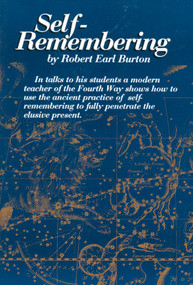 Self-Remembering by Robert E. Burton, 9780877288442