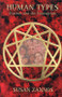 Human Types (Essence and the Enneagram) by Susan Zannos, 9780877288831