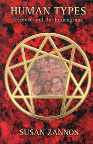 Human Types (Essence and the Enneagram) by Susan Zannos, 9780877288831