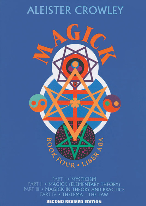 Magick (Book 4-Liber Aba) by Aleister Crowley, Leila Waddell, 9780877289197