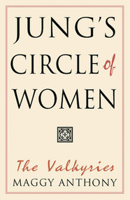 Jung's Circle of Women (The Valkyries) by Maggy Anthony, 9780892540440