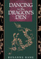 Dancing in the Dragon's Den (Rekindling the Creative Fire in Your Shadow) by Rosanne Bane, 9780892540471