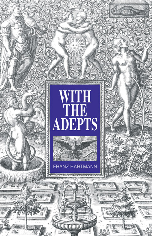 With the Adepts (An Adventure Among the Rosicrucians) by Franz Hartmann, R.A. Gilbert, 9780892540761