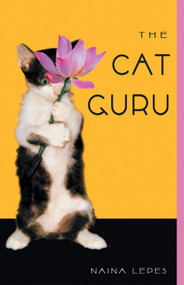 Cat Guru by Naina Lepes PhD, 9780892540990