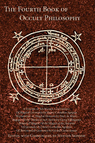 Fourth Book of Occult Philosophy by Heinrich Cornelius Agrippa Von Nettesheim, Stephen Skinner, Robert Turner, 9780892541003