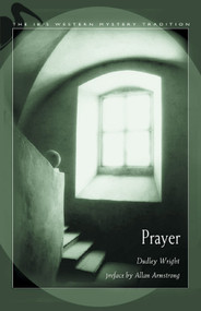 Prayer - 9780892541089 by Dudley Wright, James Leith Macbeth Bain, 9780892541089