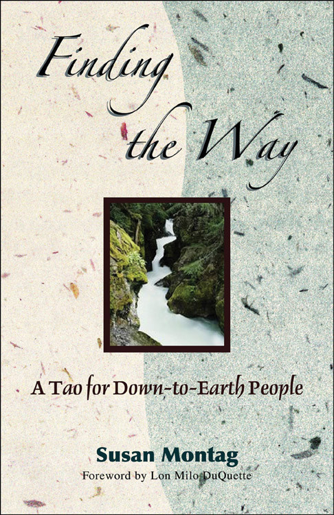 Finding The Way (A Tao For Down-to-earth People) by Susan Montag, Phillip Augusta, 9780892541133