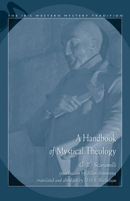 Handbook Of Mystical Theology by G. B. Scaramelli, D. H. S. Nicholson, Allan Armstrong, 9780892541157
