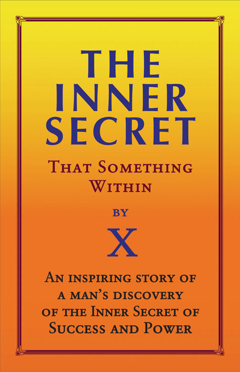 Inner Secret (That Something Within) by X, 9780892541195