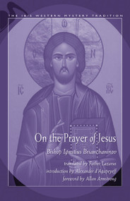On the Prayer of Jesus by Ignatius Brianchaninov, Allan Armstrong, Alexander d'Agapeyeff, 9780892541201