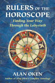 Rulers of the Horoscope (Finding Your Way Through the Labyrinth) by Alan Oken, 9780892541355