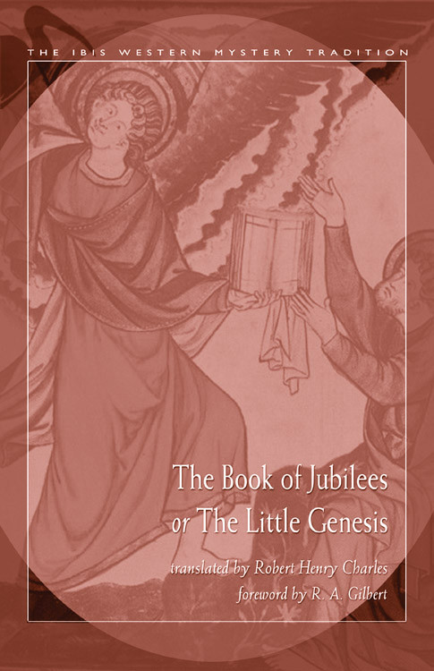 The Book Of Jubilees Or The Little Genesis by R. H. Charles, R.A. Gilbert, G. H. Box, 9780892541379