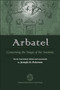Arbatel (Concerning the Magic of the Ancients) by Joseph H. Peterson, 9780892541522