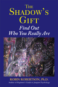 The Shadow's Gift (Find Out Who You Really Are) by Robin Robertson, 9780892541645