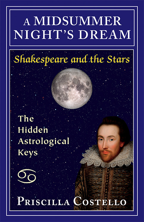 A Midsummer Night's Dream (The Hidden Astrological Keys) by Priscilla Costello MA, 9780892541812