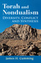 Torah and Nondualism (Diversity, Conflict, and Synthesis) by James H. Cumming, 9780892541874