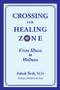 Crossing the Healing Zone (From Illness to Wellness) by Ashok Bedi, 9780892542031