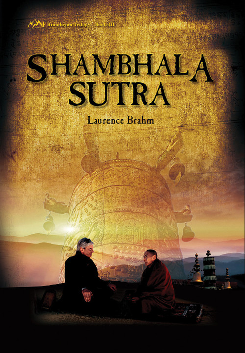 Shambhala Sutra (Himalayan Trilogy Book III) by Laurence Brahm, 9780892542222