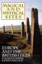 Magical and Mystical Sites (Europe and the British Isles) by Elizabeth Pepper, John Wilcock, 9780933999442