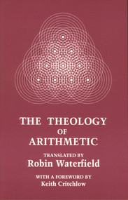 The Theology of Arithmetic by Iambilichus Iambilichus, Robin Waterfield, Keith Critchlow, 9780933999725