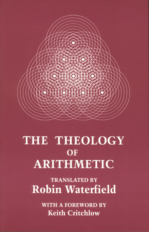 The Theology of Arithmetic by Iambilichus Iambilichus, Robin Waterfield, Keith Critchlow, 9780933999725